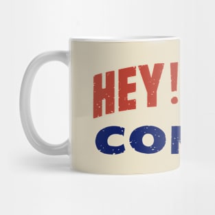 Hey !! Kids Comics- Distressed Lettering Style Mug